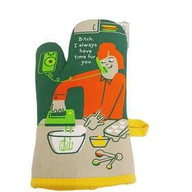 Blue Q 092657034514 Oven Mitt Kitchen Bitch I Always Have Time For You Cell Phone Nwt New