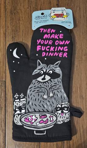 Blue Q 400008829694 New Super-insulated Then Make Your Own Fxxking Dinner Cotton Oven Mitt