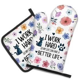 Cop038 Dyjybmy I Work Hard So My Cat Can Have A Better Life Funny Fancy Oven Mitts