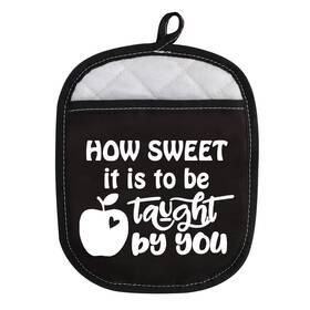 Wcgxko 792323678911 Oven Pads Pot Holder With Pocket For Teacher How Sweet It Is To Be Taught By You
