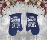 Set Of 2 - Quilted Cotton Oven Mitts Blue Fresh Sarcasm Served Daily Gift. Fixed Price $18.99.
