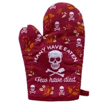 Many Have Eaten Few Died Oven Mitt Funny Sarcastic Cooking Kitchen Glove. Fixed Price $9.50.