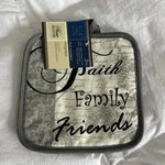 2 Home Collection Same Kitchen Pot Holders (7"X7") Faith Family & Friends. Fixed Price $5.99.