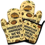 Funny Oven Mitts And Pot Holders Set Of 3, Whatever Happens We're Eating It, .... Fixed Price $25.47.