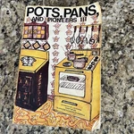 1984 Pots, Pans, Pioneers Lll Vintage Louisiana Cajun Southern Recipe Cookbook. Fixed Price $18.99.