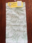 The Food Has Weed In It - Blue Q Oven Towel (brand New Merch) 21X25. Fixed Price $9.99.