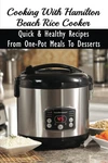Cooking With Hamilton Beach Rice Cooker: Quick & Healthy Recipes From One-pot Me. Fixed Price $16.95.