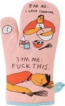 Blue Q Oven Mitt 5 Me: Love Cooking. 7PM F*** This. Super-insulated. Fixed Price $14.99.