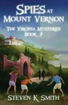 Spies At Mount Vernon By Smith, Steven K.. Fixed Price $5.39.