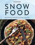 Snow Food: Warming Winter Alpine Dishes. Fixed Price $6.19.