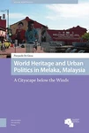 World Heritage And Urban Politics Melaka, Malaysia: Cityscape Below The Win. Fixed Price $220.84.