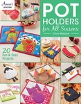 Pot Holders For All Seasons. Fixed Price $6.47.