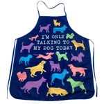 I'm Only Talking My Dog Today Apron Funny Pet Puppy Animal Lover Graphic. Fixed Price $11.30.