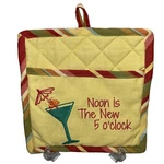 Noon Is The New 5 Clock Hanging Pocket Cotton Quilted Potholder Park Designs. Fixed Price $12.00.