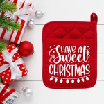 Have Sweet Christmas - Pot Holder Hot Pad Oven Mitt Gift 034. Fixed Price $11.99.
